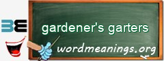 WordMeaning blackboard for gardener's garters